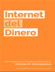 El Internet del Dinero Vol. 1